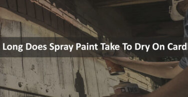 How Long Does Spray Paint Take To Dry On Cardboard