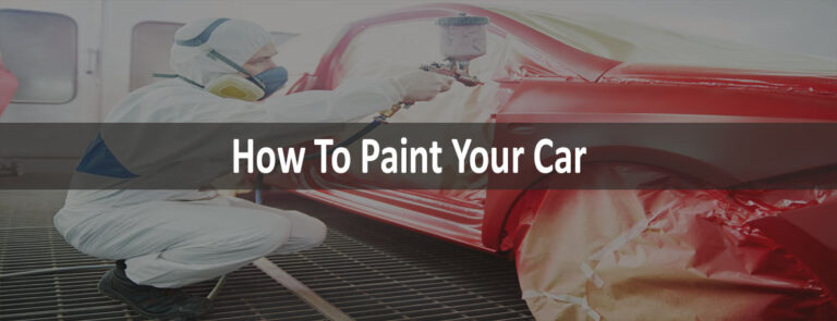 How To Paint Your Car